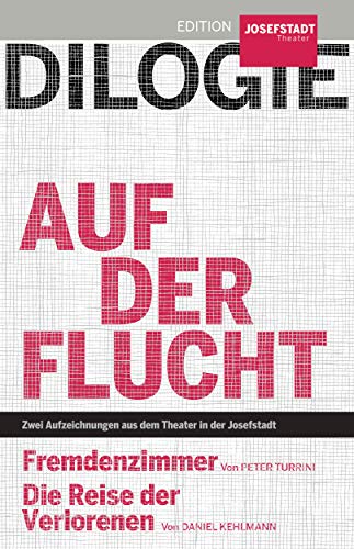 Dilogie: Auf Der Flucht (Fremdenzimmer / Die Reise Der Verlorenen)