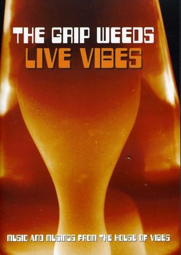 The Grip Weeds: Live Vibes