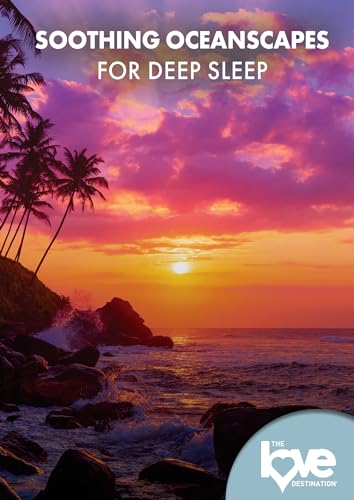 The Love Destination Courses: Soothing Oceanscapes For Deep Sleep