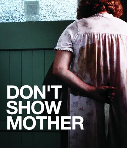 Don'T Show Your Mother [Blu-Ray]