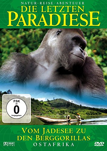 Die Letzten Paradiese - Ostafrika: Vom Jadesee Zu Den Berggorillas