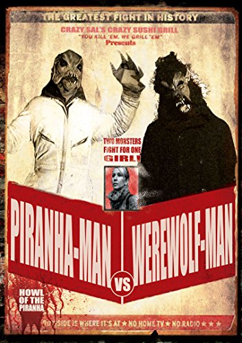 Piranha-Man Vs. Werewolf Man: Howl Of The Piranha [Edizione: Usa]