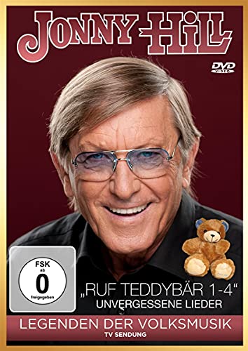 Jonny Hill - Legenden Der Volksmusik - Ruf Teddybär 1-4 - Unvergessene Lieder