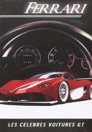 Ferrari : Les Celebres Voitures Gt