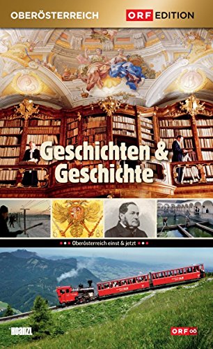 Edition Oberösterreich: Geschichten & Geschichte
