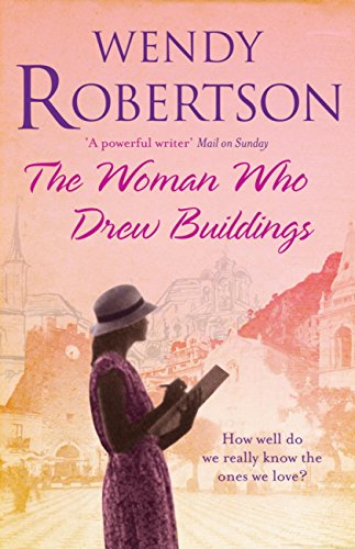 The Woman Who Drew Buildings: A Moving Saga Of Secrets, Family And Love (English Edition)
