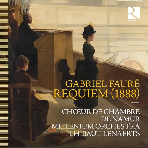 Fauré: Requiem (1888)