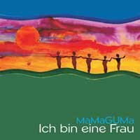 Mamaguma: Ich Bin Eine Frau (Cd)