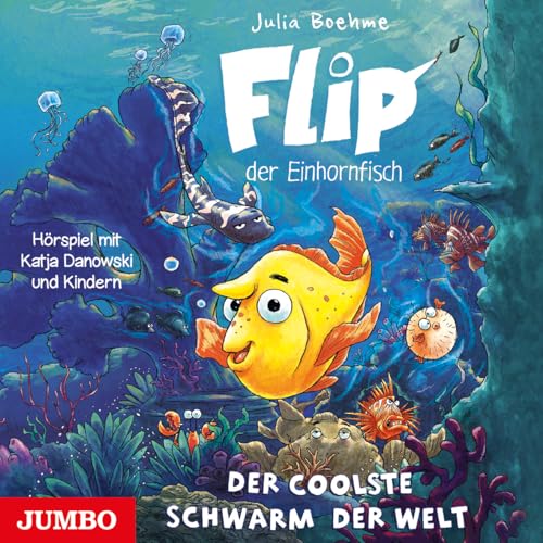Flip, Der Einhornfisch: Der Coolste Schwarm Der We