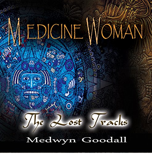 Medicine Woman The Lost Tracks