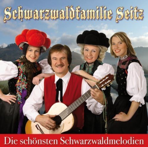 Die Schonsten Schwarzwaldmeoldien