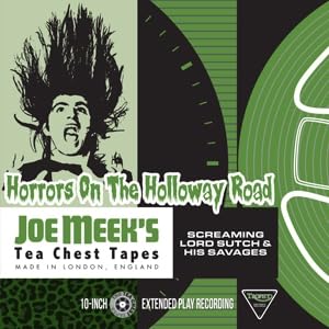 Horrors On The Holloway Road - Joe Meek'S Tea Chest Tapes