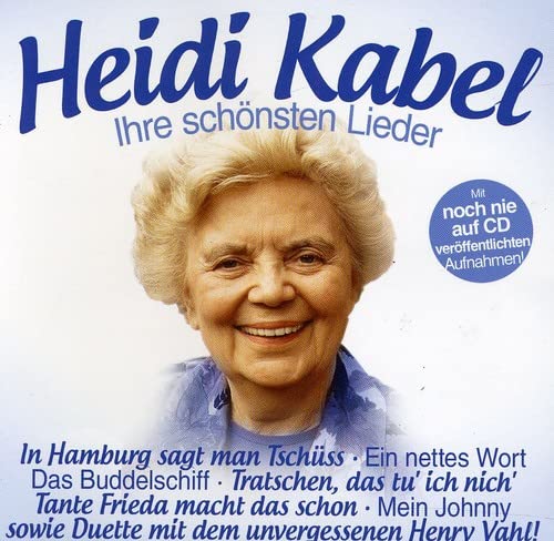 Heidi Kabel-Ihre Schönsten Lieder