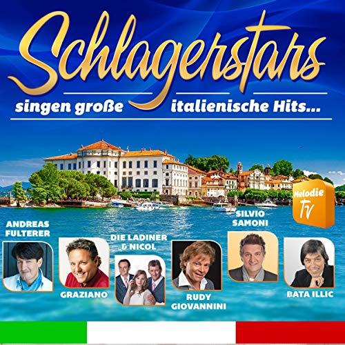 Schlagerstars Singen Große Italienische Hits