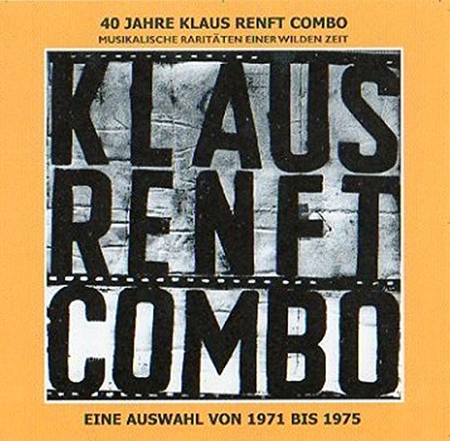 40 Jahre Klaus Renft Combo.Musikalische Raritten
