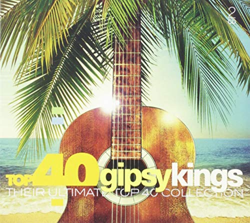 Top 40: Gipsy Kings