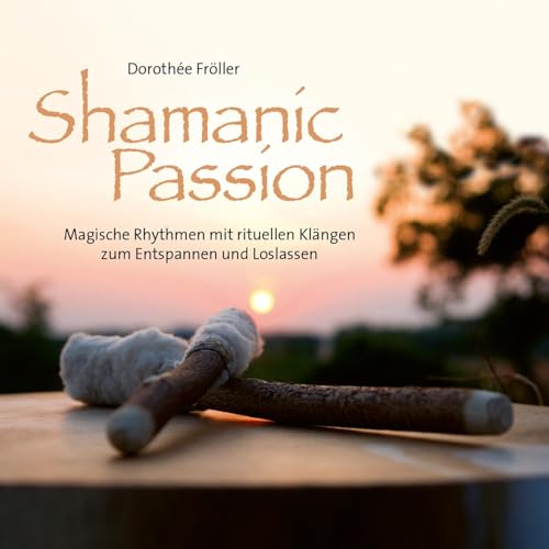 Shamanic Passion