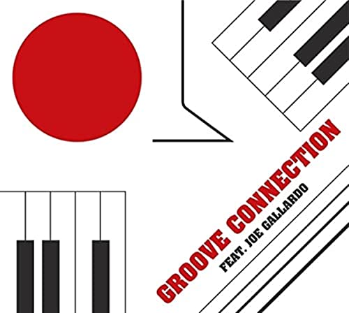 Groove Connection Feat. Joe Gallardo-Groove Connection