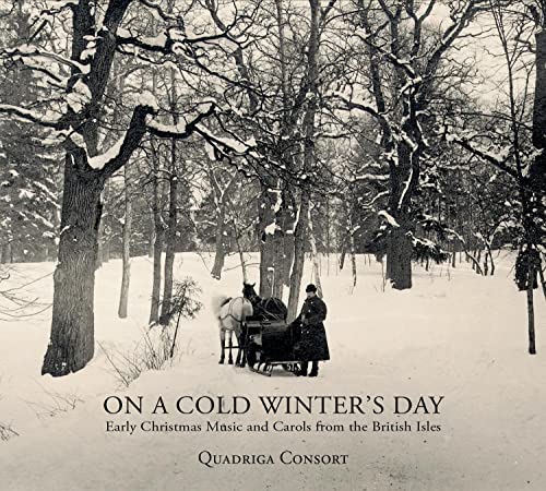 On A Cold Winter'S Day: Early Christmas Music & Ca