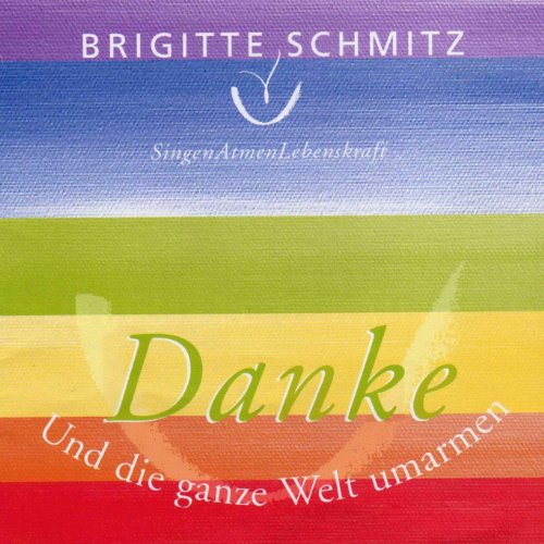Und Die Ganze Welt Umarmen - Danke