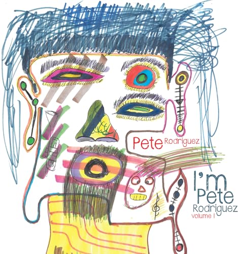 I'M Pete Rodriguez, Vol. 1