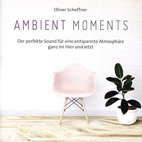 Ambient Moments