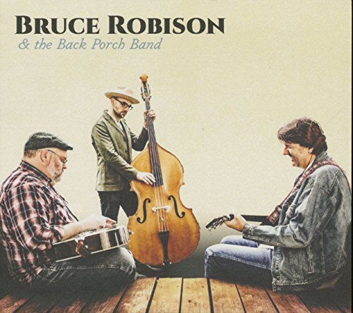 Bruce Robison & The Back Porch Band