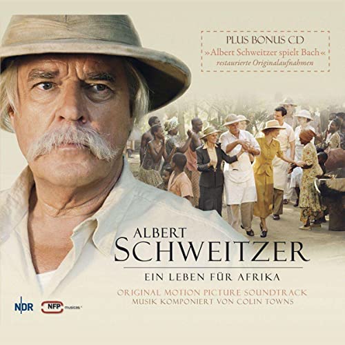 Albert Schweitzer: Ein Lieben Fur Afrika