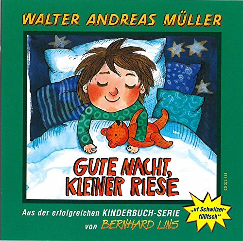 Gute Nacht,Kleiner Riese (Schwiizertüütsch)