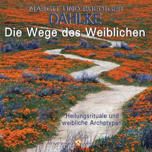 Die Wege Des Weiblichen [Cd]-Dahlke, R?Diger