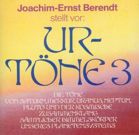 Urtöne 3 (2 Cds) - Berendt, Joachim-Ernst