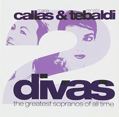 Callas & Tebaldi: 2 Divas (2 Cd)