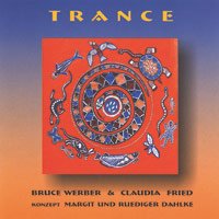 Werber, Bruce & Fried, Claudia: Trance - Konzept M