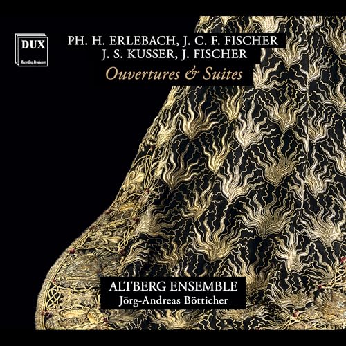 Ph. Erlebach, J.C.F Fischer, J.S. Kusser & J.Fischer - Overtures And Suites