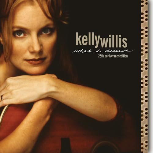 What I Deserve: 25Th Anniversary Edition