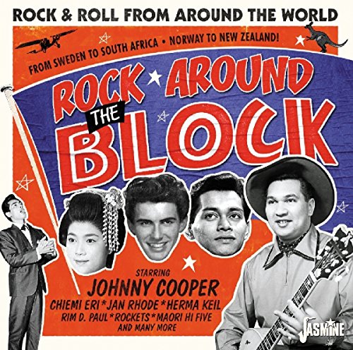 Rock Around The Block (Rock & Roll From Around The World) Vol. 1
