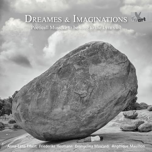 Dreames & Imaginations - Poeticall Musicke To Be Sung To The Lyra Viol