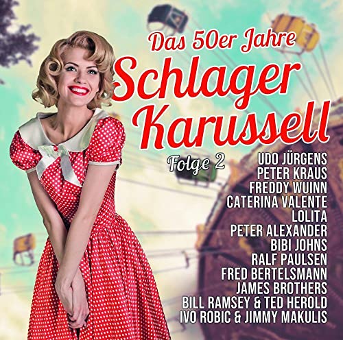 Das 50Er Jahre Schlager Karussell Vol.2