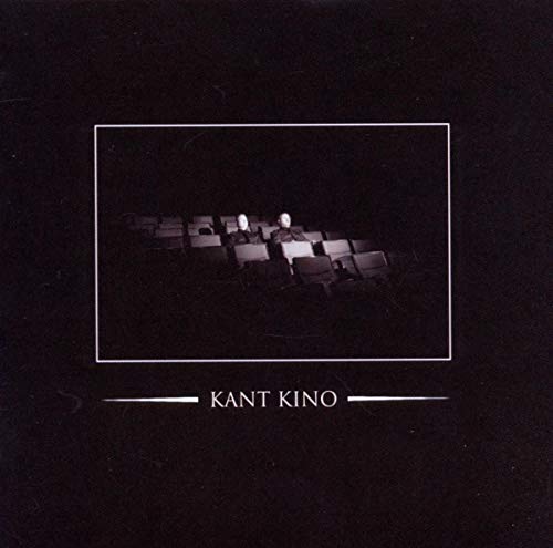 We Are Kant Kino-You Are Not