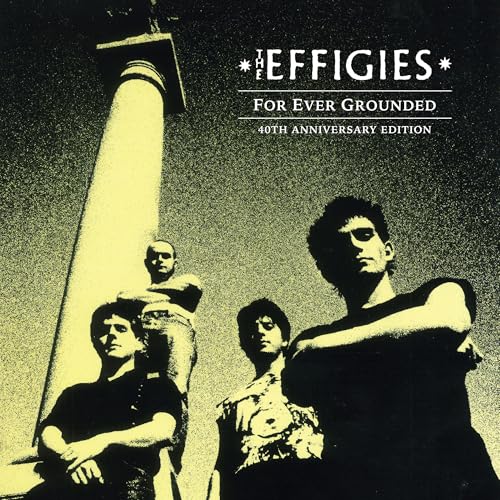 For Ever Grounded (40Th Anniversary Edition)