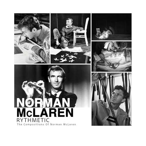 Rythmetic: The Compositions Of Norman Mclaren