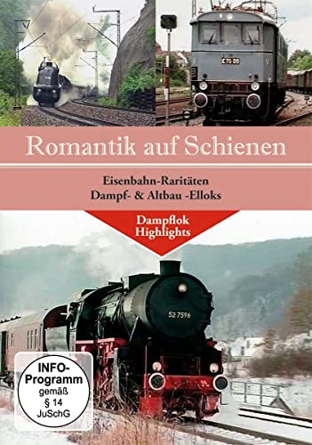 Romantik Auf Schienen: Eisenbahnraritäten-Dampf