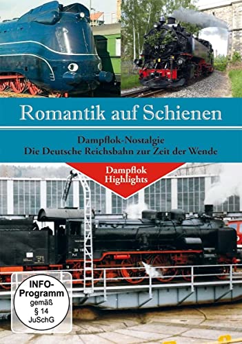 Dampflok Nostalgie-Die Deutsche Reichsbahn Zur Zei
